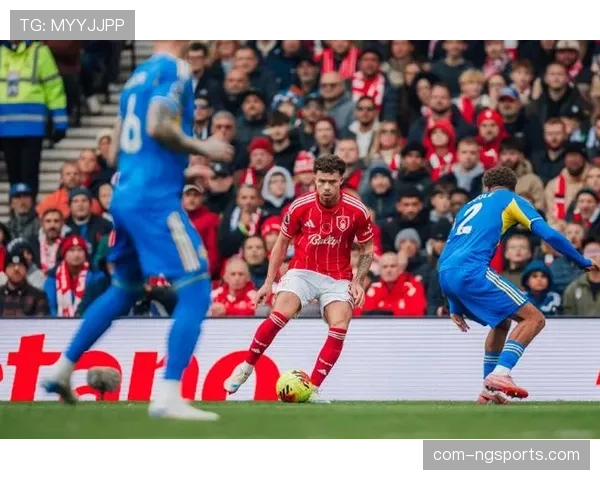 诺丁汉森林战平利兹联 保级路上收获关键一分